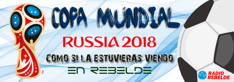 Russia 2018 en Radio Rebelde