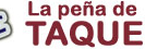 LA PE&Ntilde;A DEL TAQUE